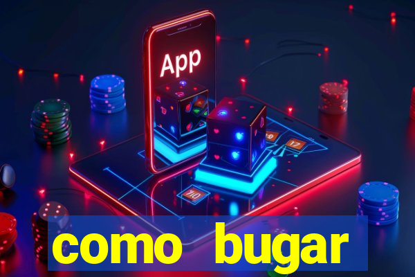 como bugar plataforma de jogos